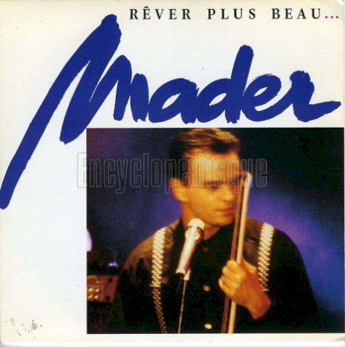 Rêver plus beau…