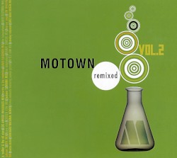 Motown Remixed, Volume 2