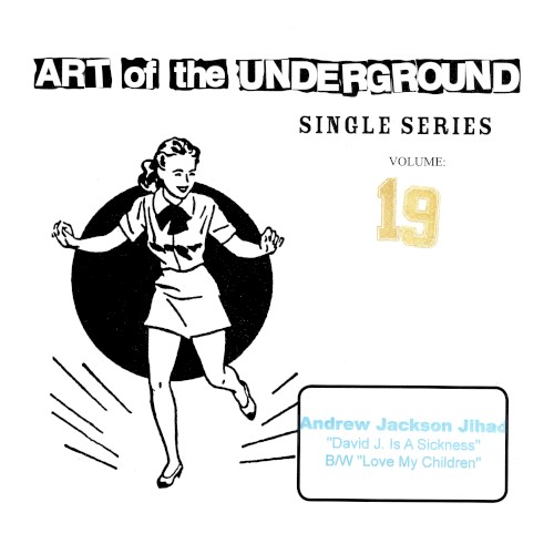 Art of the Underground Single Series Volume 19