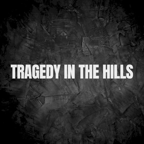 Tragedy in the Hills