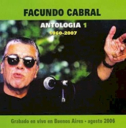 Antologia 1 1960-2007 (Grabado en vivo en buenos aires - agosto 2006))