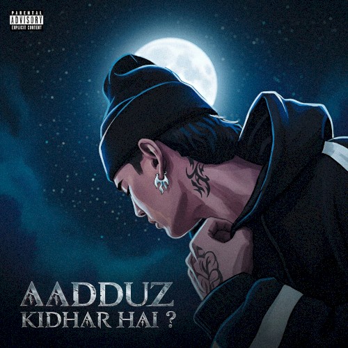 Aadduz Kidhar Hai