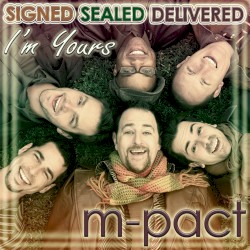 Signed, Sealed, Delivered I'm Yours