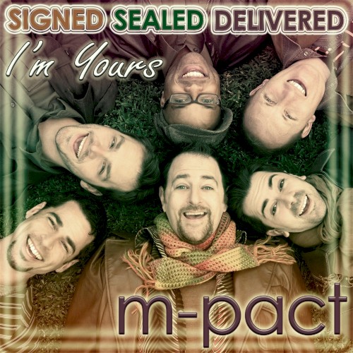 Signed, Sealed, Delivered I'm Yours