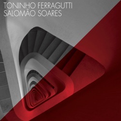 Toninho Ferragutti e Salomão Soares