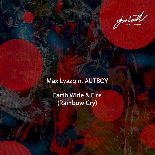 Earth Wide & Fire (Rainbow Cry)
