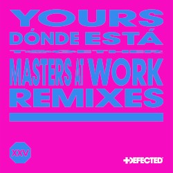DÓNDE ESTÁ (Masters at Work Remixes)