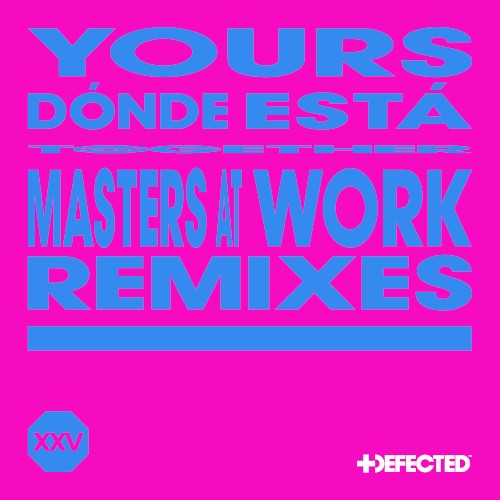 DÓNDE ESTÁ (Masters at Work Remixes)
