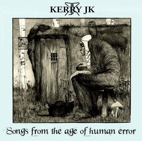 Songs From The Age Of Human Error