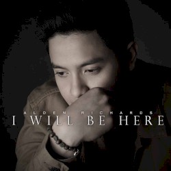 I Will Be Here