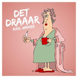 Det draaar