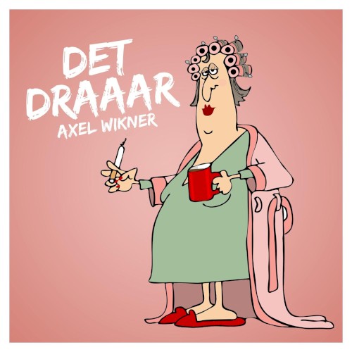 Det draaar