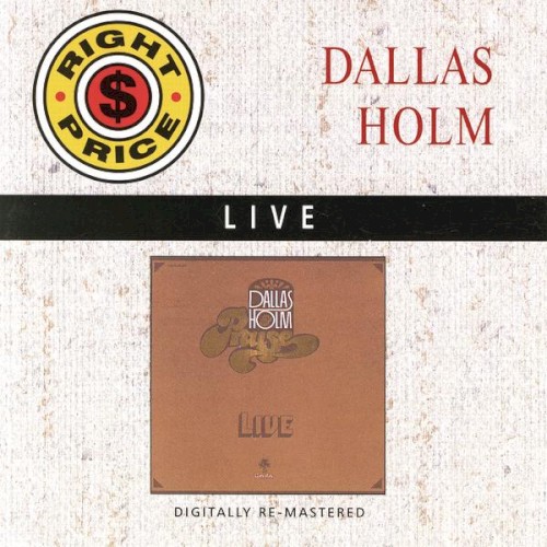 Dallas Holm & Praise ... Live