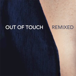 Out of Touch (remixed)