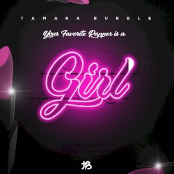 Your Favorite Rapper is a Girl