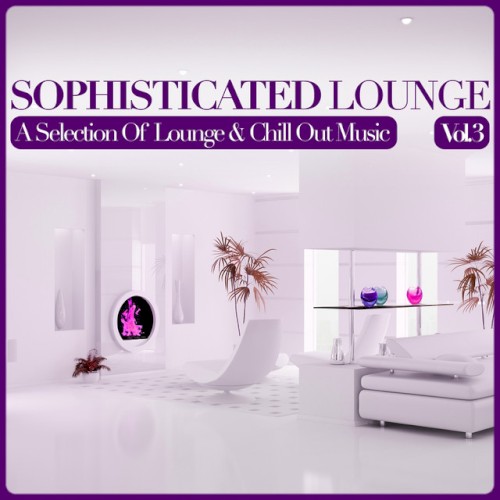 Sophisticated Lounge, Vol. 3