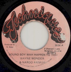 Sound Boy Wah Happen To You