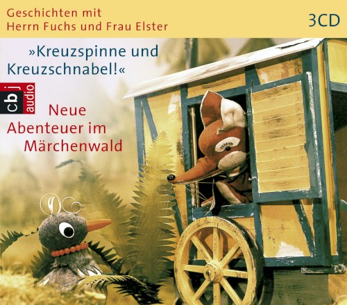 Kreuzspinne und Kreuzschnabel. Neue Abenteuer im Märchenwald.