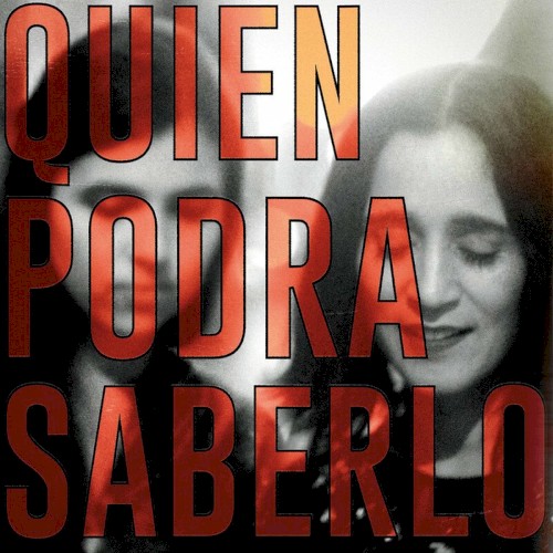 Quién podrá saberlo