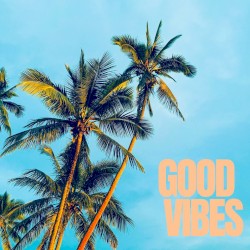 Good Vibes