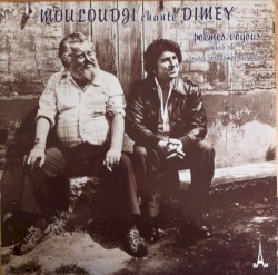 Mouloudji chante Dimey: Poèmes voyous