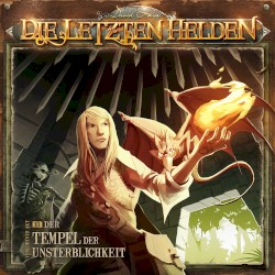 Die Letzten Helden 11: Der Tempel der Unsterblichkeit