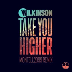 Take You Higher (Montell2099 Remix)