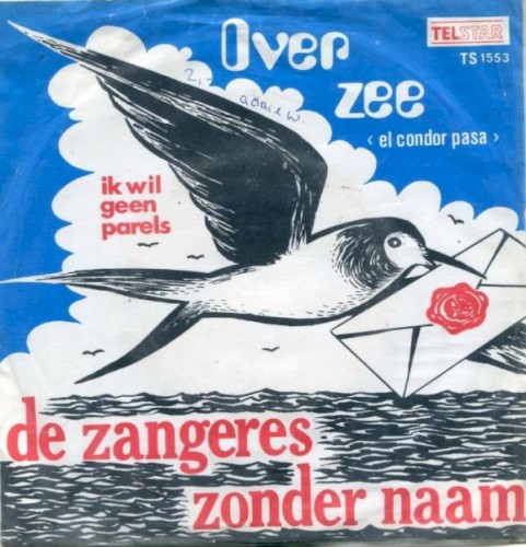 Over zee (El condor pasa) / Ik wil geen parels