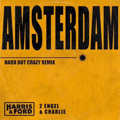 Amsterdam (Hard But Crazy Remix)