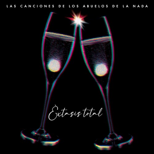 Éxtasis total: Las canciones de Los Abuelos de La Nada