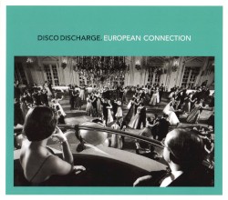 Disco Discharge: European Connection