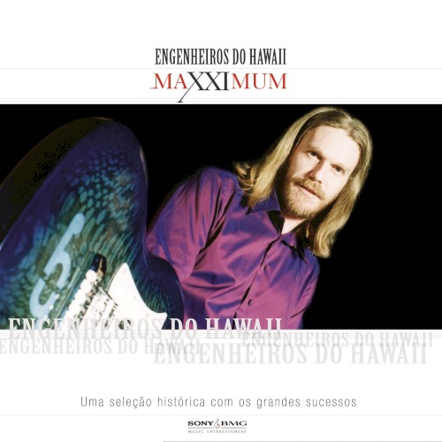 Maxximum: Engenheiros do Hawaii