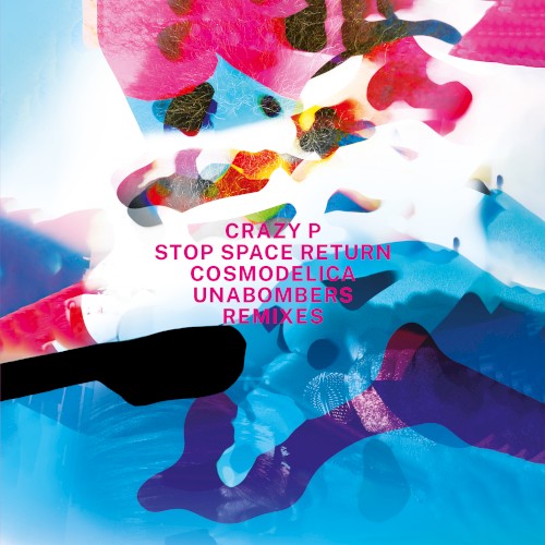 Stop Space Return (Cosmodelica / Unabombers remixes)