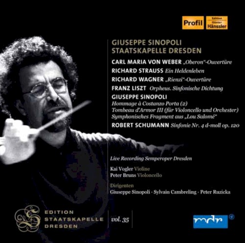 Edition Staatskapelle Dresden, Vol. 35: Giuseppe Sinopoli (Live)