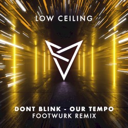 OUR TEMPO (FOOTWURK remix)