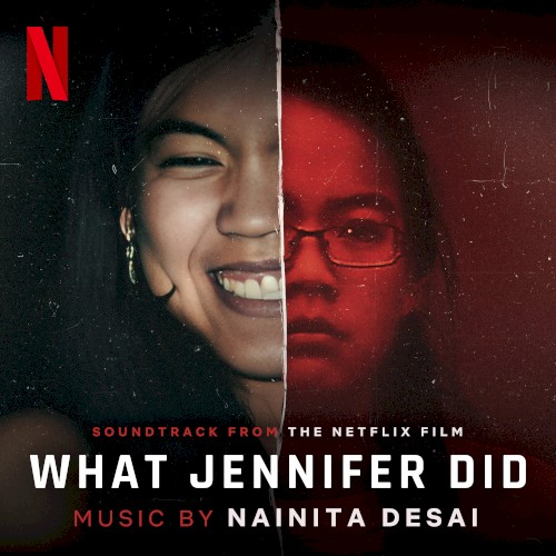 What Jennifer Did (Soundtrack from the Netflix Film)