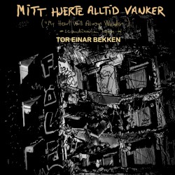 Mitt Hjerte Alltid Vanker / My Heart Will Always Wander