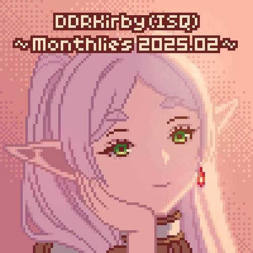 ~Monthlies 2025.02~