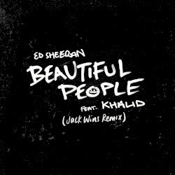 Beautiful People (Jack Wins remix)