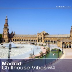 Madrid Chillhouse Vibes, Volume 2
