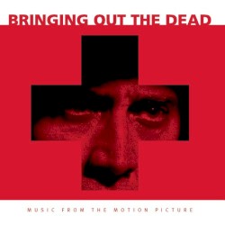 Bringing Out the Dead: Music From the Motion Picture