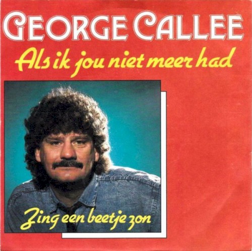 Als ik jou niet meer had / Zing een beetje zon