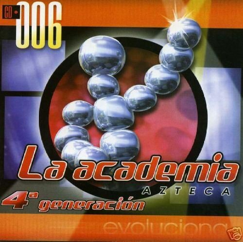 La Academia Azteca 4ª Generación Evolucion CD・006