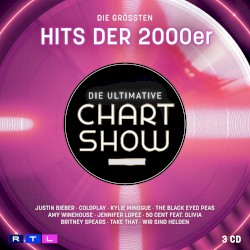 Die Ultimative Chartshow - Die größten Hits der 2000er