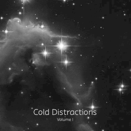 Cold Distractions Vol. I