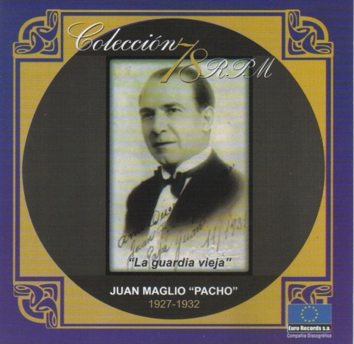 Colección 78 RPM: La guardia vieja: 1927-1932