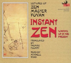 Instant Zen: Waking Up in the Present