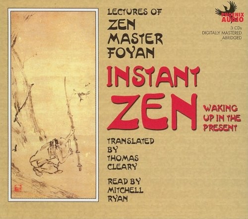 Instant Zen: Waking Up in the Present