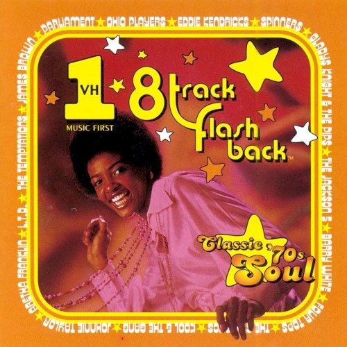 VH-1 8-Track Flashback: Classic 70’s Soul