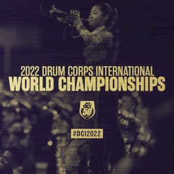 2022 Drum Corps International World Championships